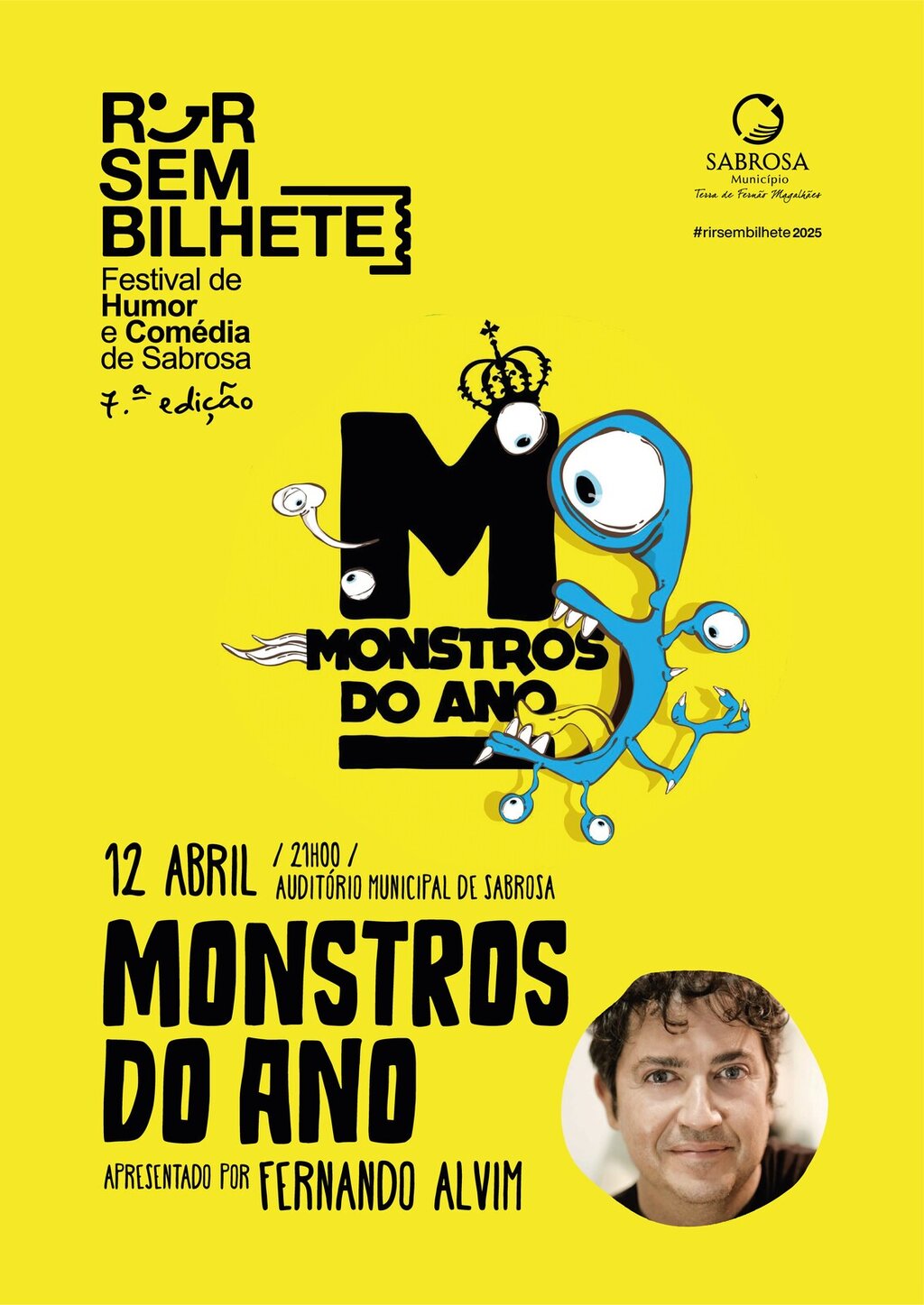 / 𝗙𝗘𝗦𝗧𝗜𝗩𝗔𝗟 𝗥𝗜𝗥 𝗦𝗘𝗠 𝗕𝗜𝗟𝗛𝗘𝗧𝗘 / Monstros do Ano apresentado por Fernando Alvim