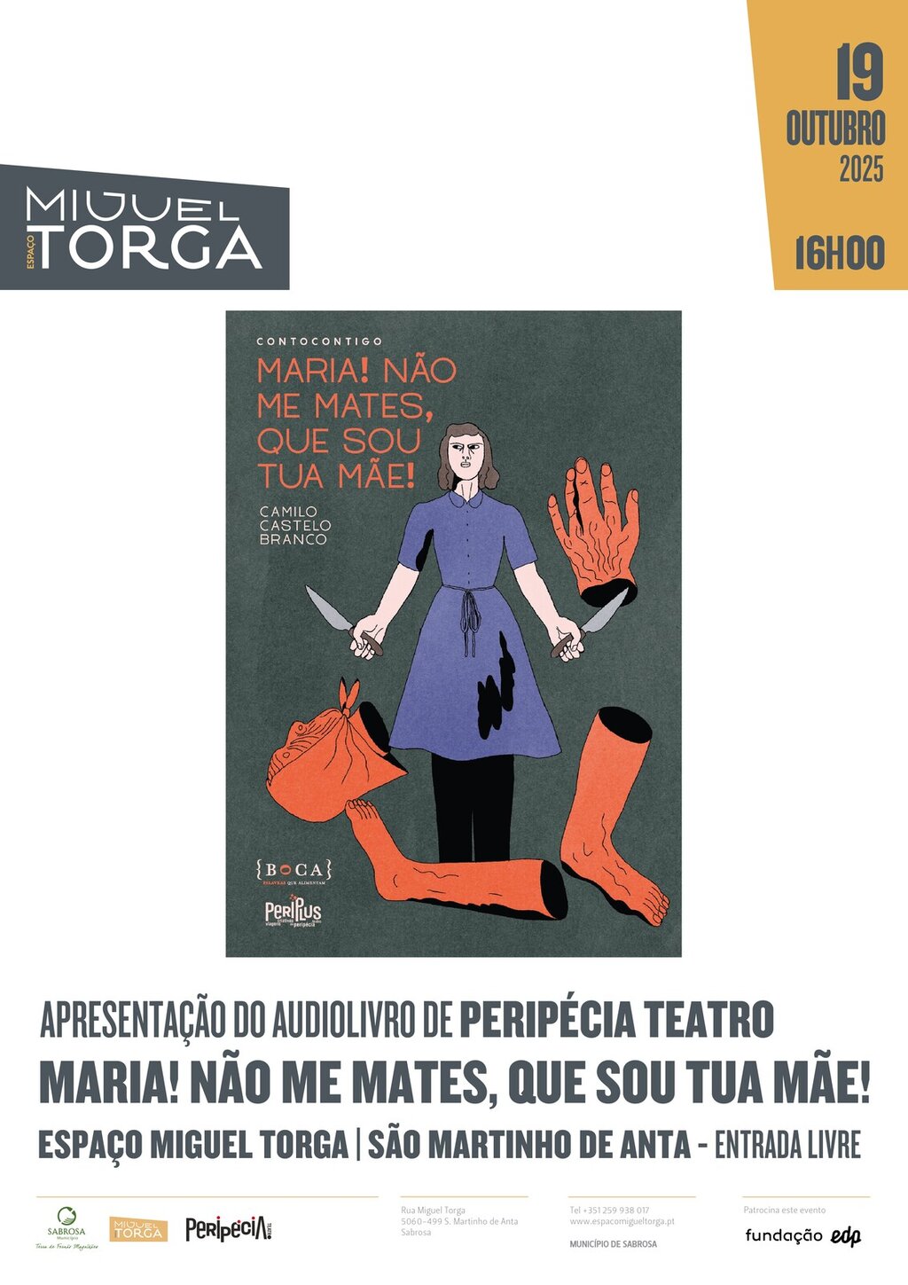 𝖠𝖯𝖱𝖤𝖲𝖤𝖭𝖳𝖠𝖢̧𝖠̃𝖮 𝖣𝖮 𝗔𝗨𝗗𝗜𝗢𝗟𝗜𝗩𝗥𝗢 𝗠𝗔𝗥𝗜𝗔! 𝗡𝗔̃𝗢 𝗠𝗘 𝗠𝗔𝗧𝗘𝗦 𝗤𝗨𝗘 𝗦𝗢𝗨 𝗧𝗨𝗔 𝗠𝗔̃𝗘! de Peripécia Teatro